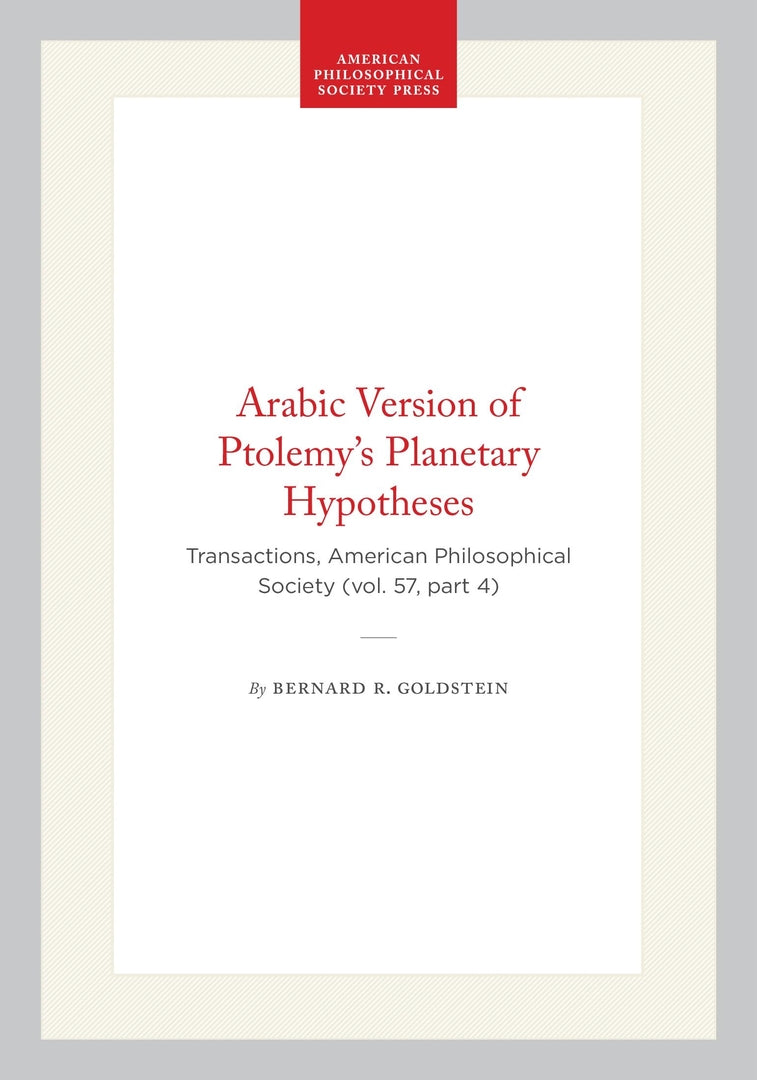 Cover image for Arabic Version of Ptolemy’s Planetary Hypotheses ISBN 9781422375907