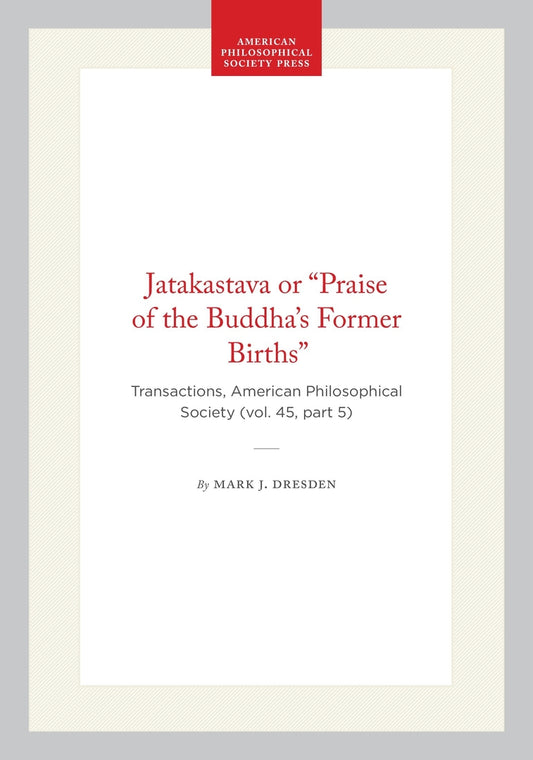 Jatakastava or “Praise of the Buddha’s Former Births”