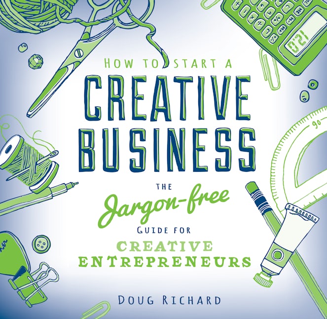 Book cover image for How to Start a Creative Business ISBN: 9781446302736