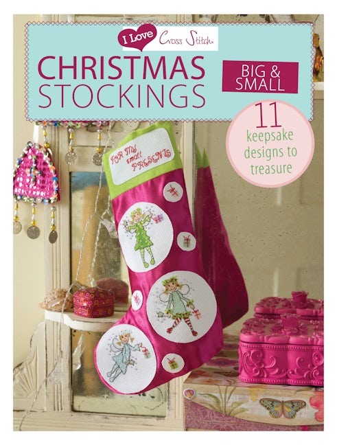 Book cover image for I Love Cross Stitch – Christmas Stockings Big & Small ISBN: 9781446303337