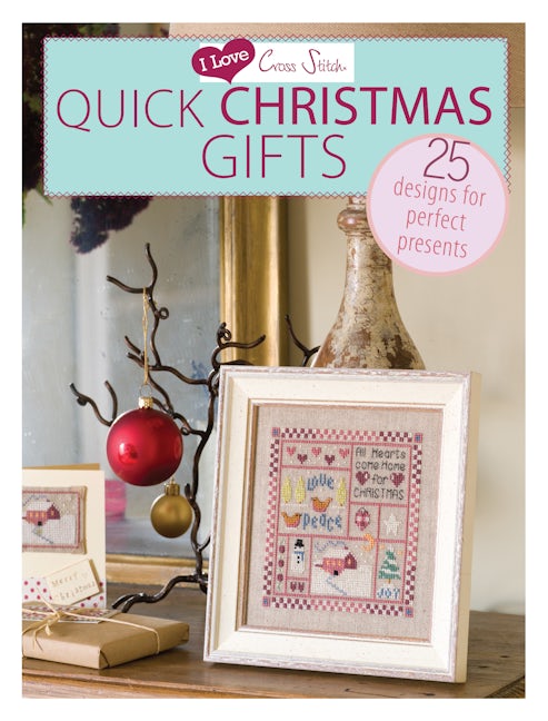Book cover image for I Love Cross Stitch – Quick Christmas Gifts ISBN: 9781446303351