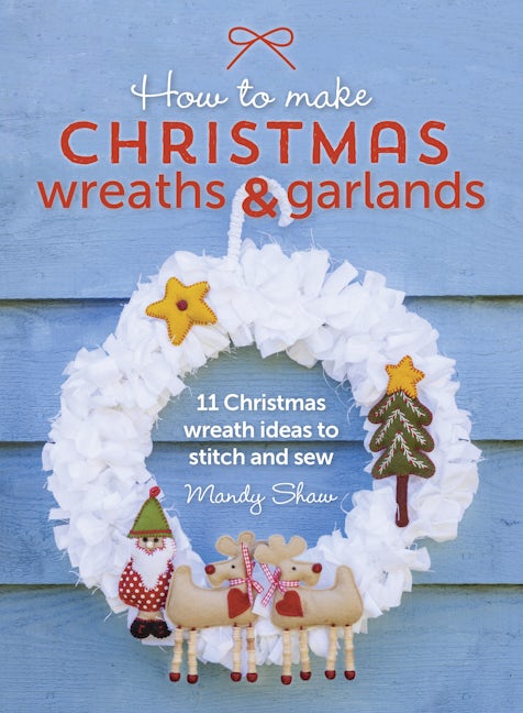 Book cover image for How To Make Christmas Wreaths And Garlands ISBN: 9781446306208