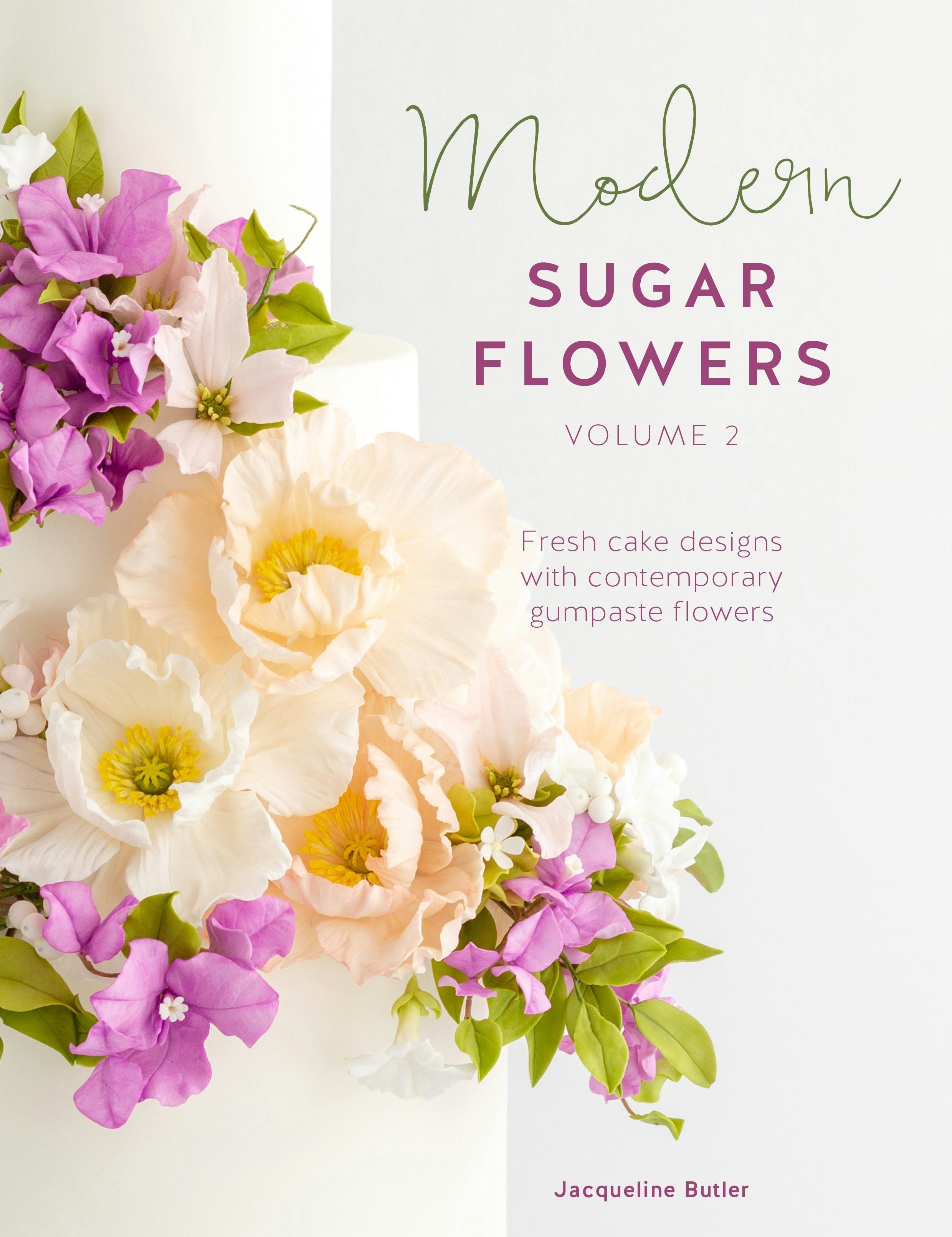 Book cover image for Modern Sugar Flowers Volume 2 ISBN: 9781446307298
