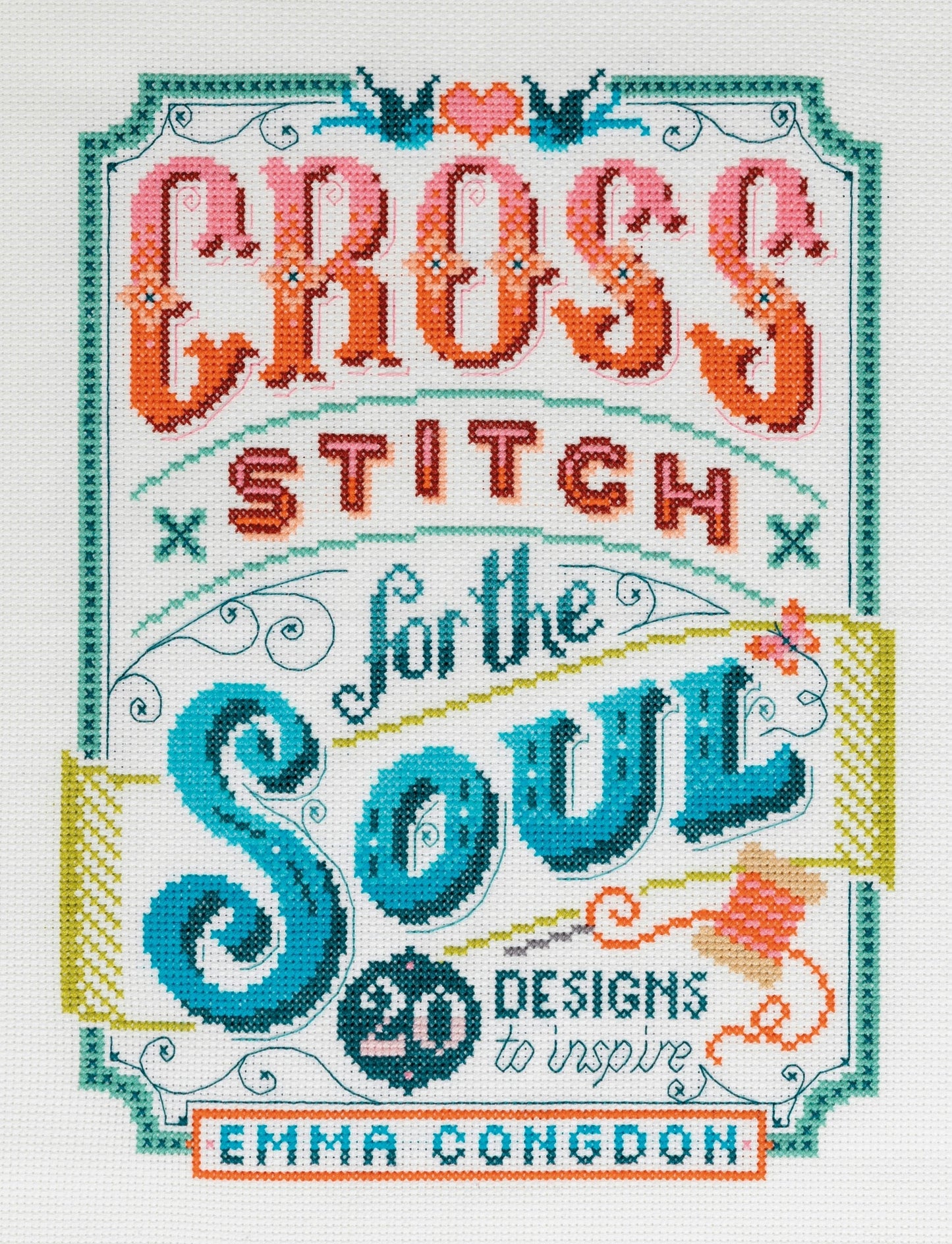 Book cover image for Cross Stitch For The Soul ISBN: 9781446308080