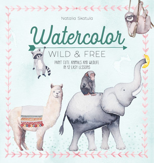 Watercolor Wild and Free