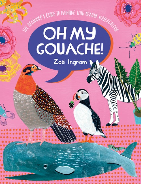 Book cover image for Oh My Gouache! ISBN: 9781446308318