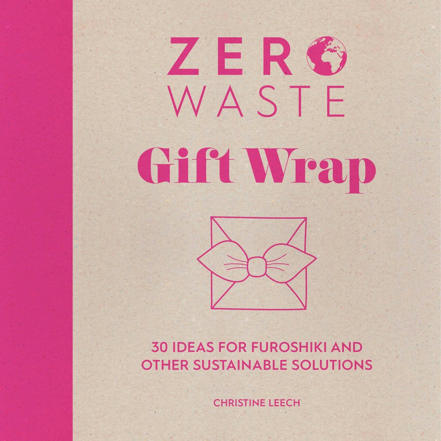 Book cover image for Zero Waste: Gift Wrap ISBN: 9781446308431