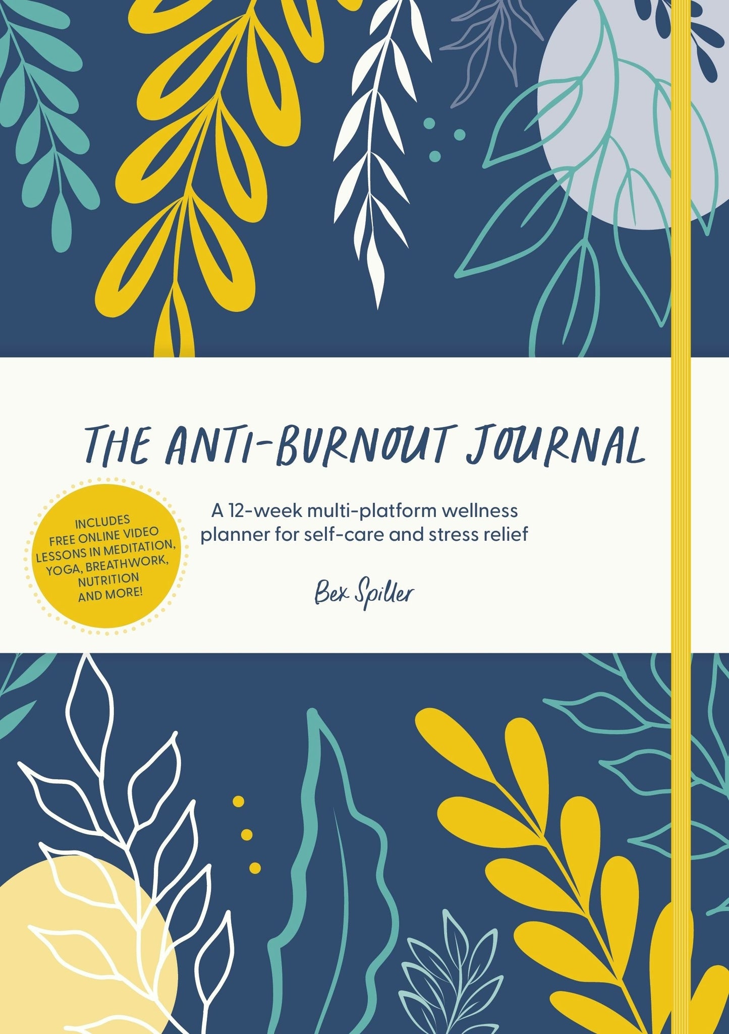 Book cover image for The Anti-Burnout Journal ISBN: 9781446309155