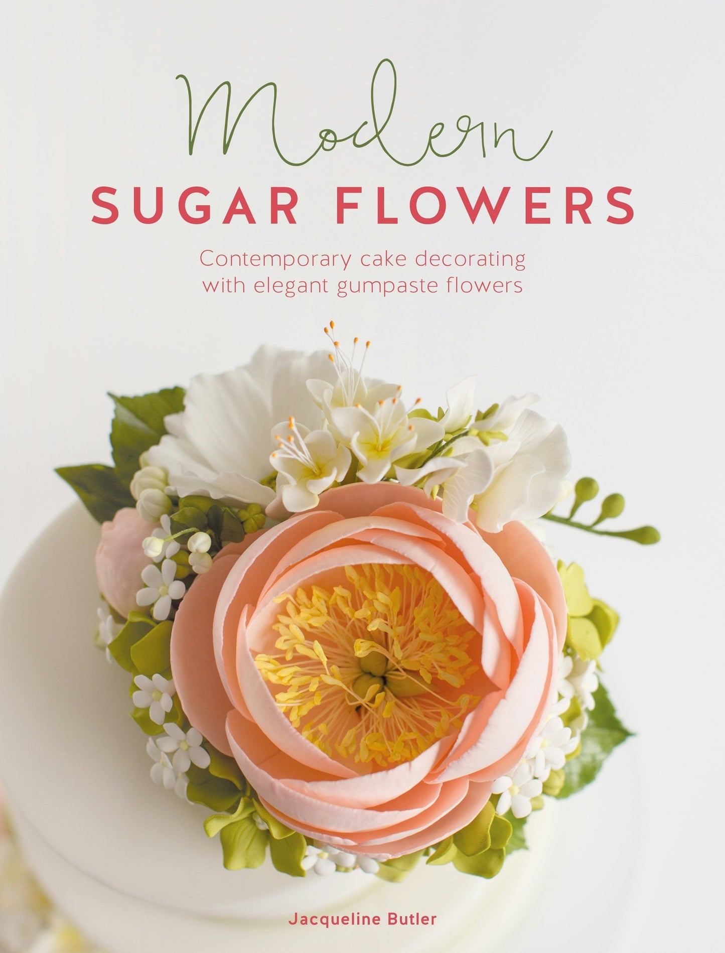Book cover image for Modern Sugar Flowers ISBN: 9781446309339