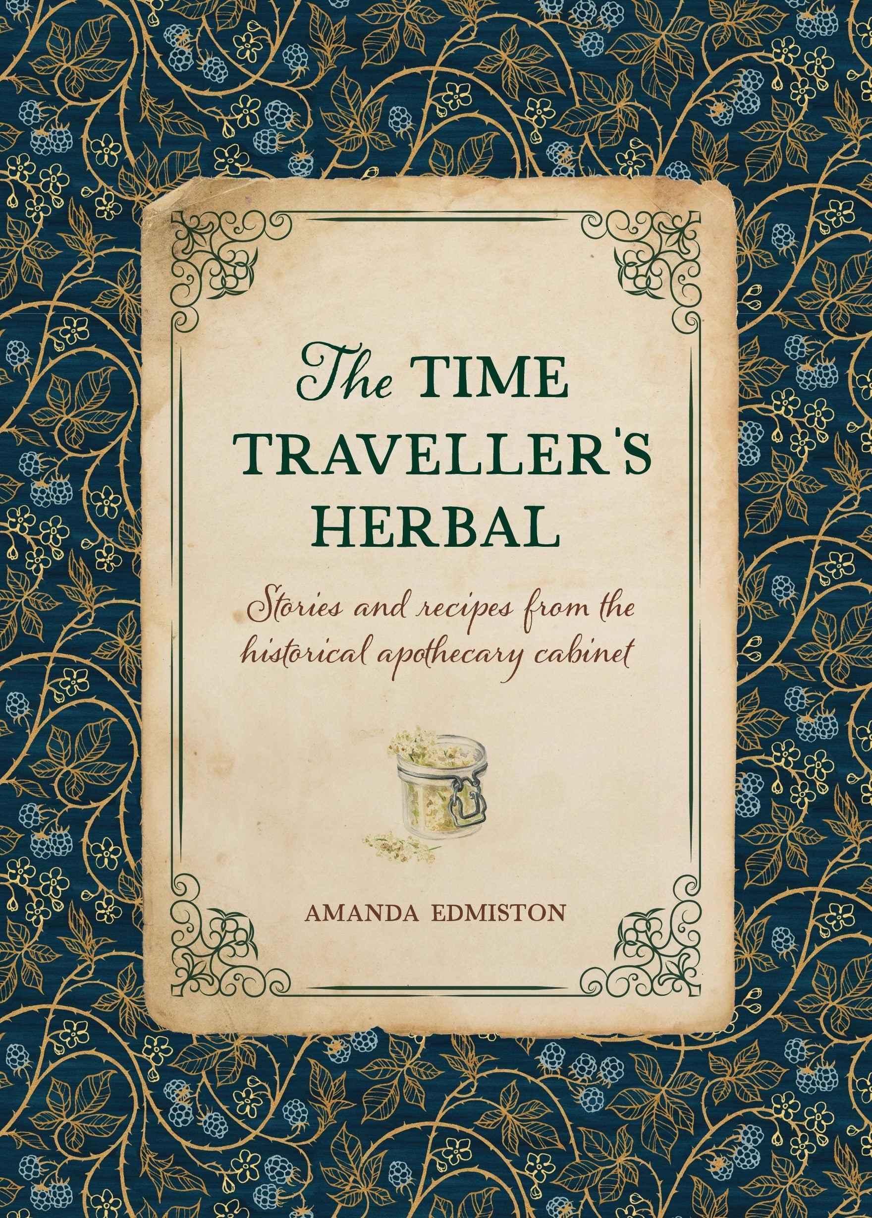 Book cover image for The Time Traveller's Herbal ISBN: 9781446309735