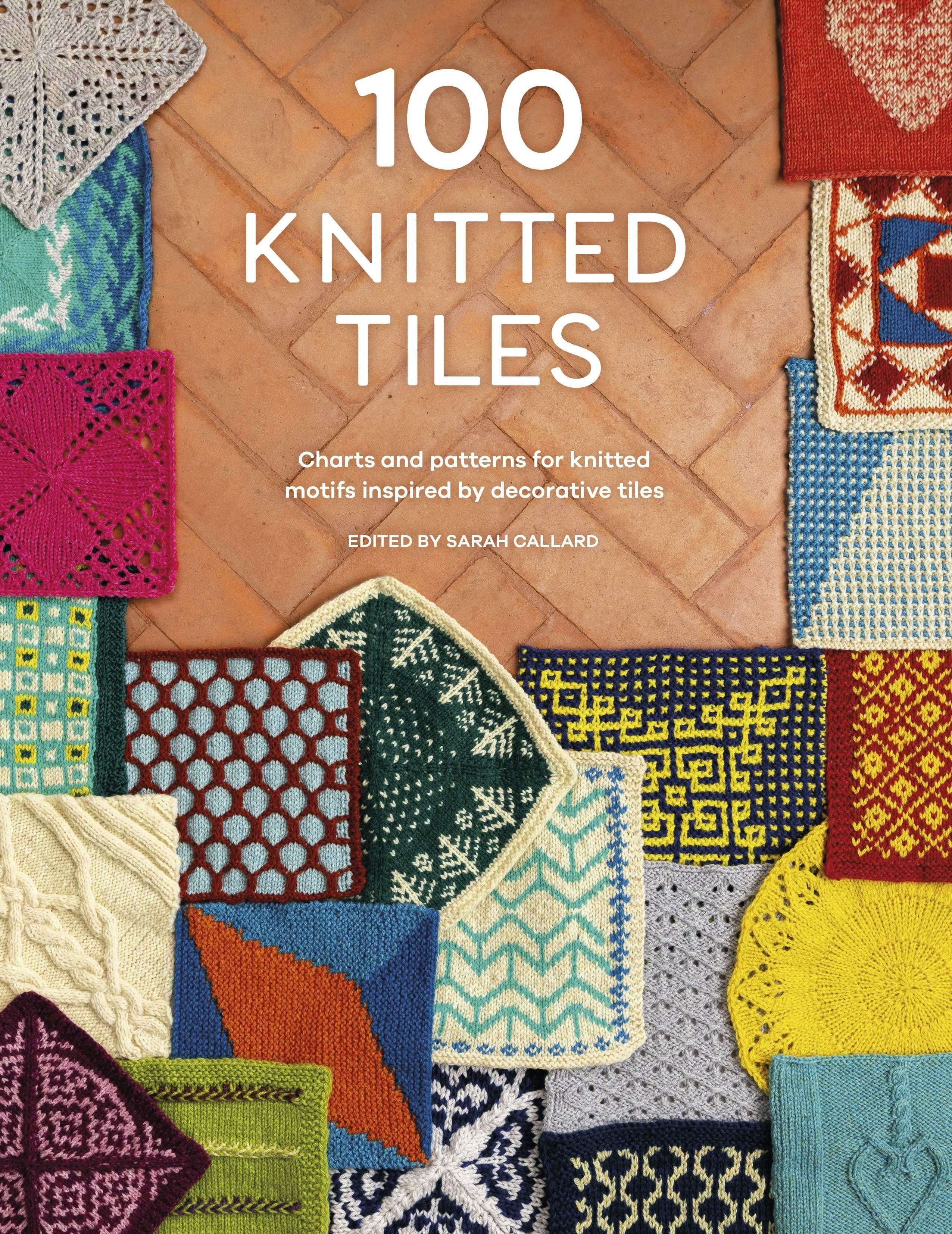 Book cover image for 100 Knitted Tiles ISBN: 9781446310212
