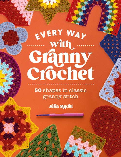 Book cover image for Every Way with Granny Crochet ISBN: 9781446310656