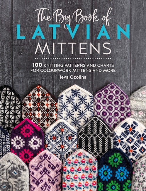 Book cover image for The Big Book of Latvian Mittens ISBN: 9781446312667
