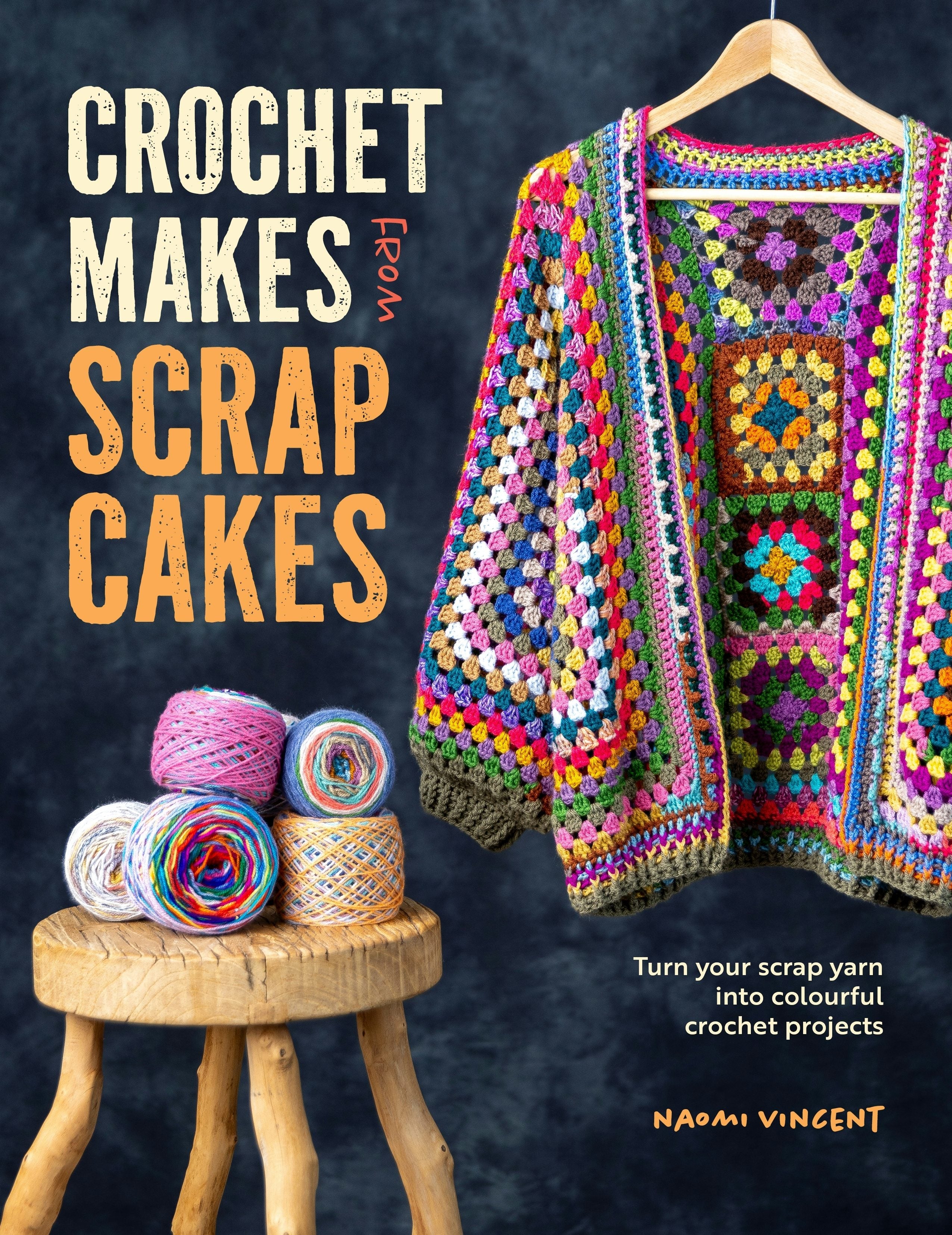 Book cover image for Crochet Makes From Scrap Cakes ISBN: 9781446313640