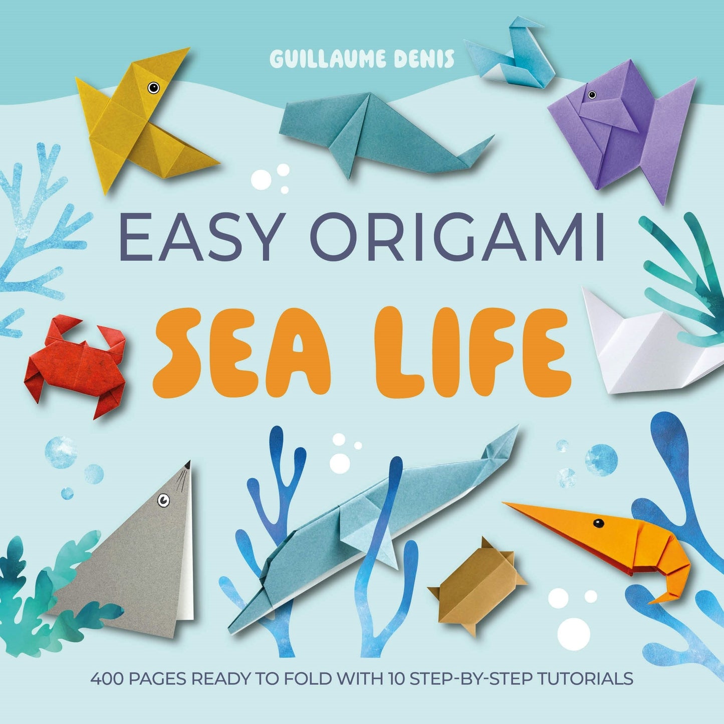 Book cover image for Easy Origami Sea Life ISBN: 9781446316429