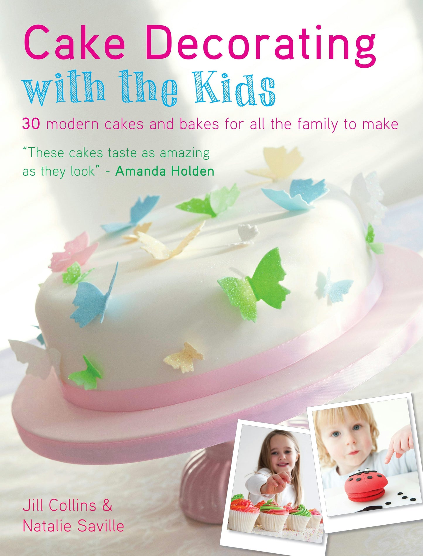 Book cover image for Cake Decorating With The Kids ISBN: 9781446360927