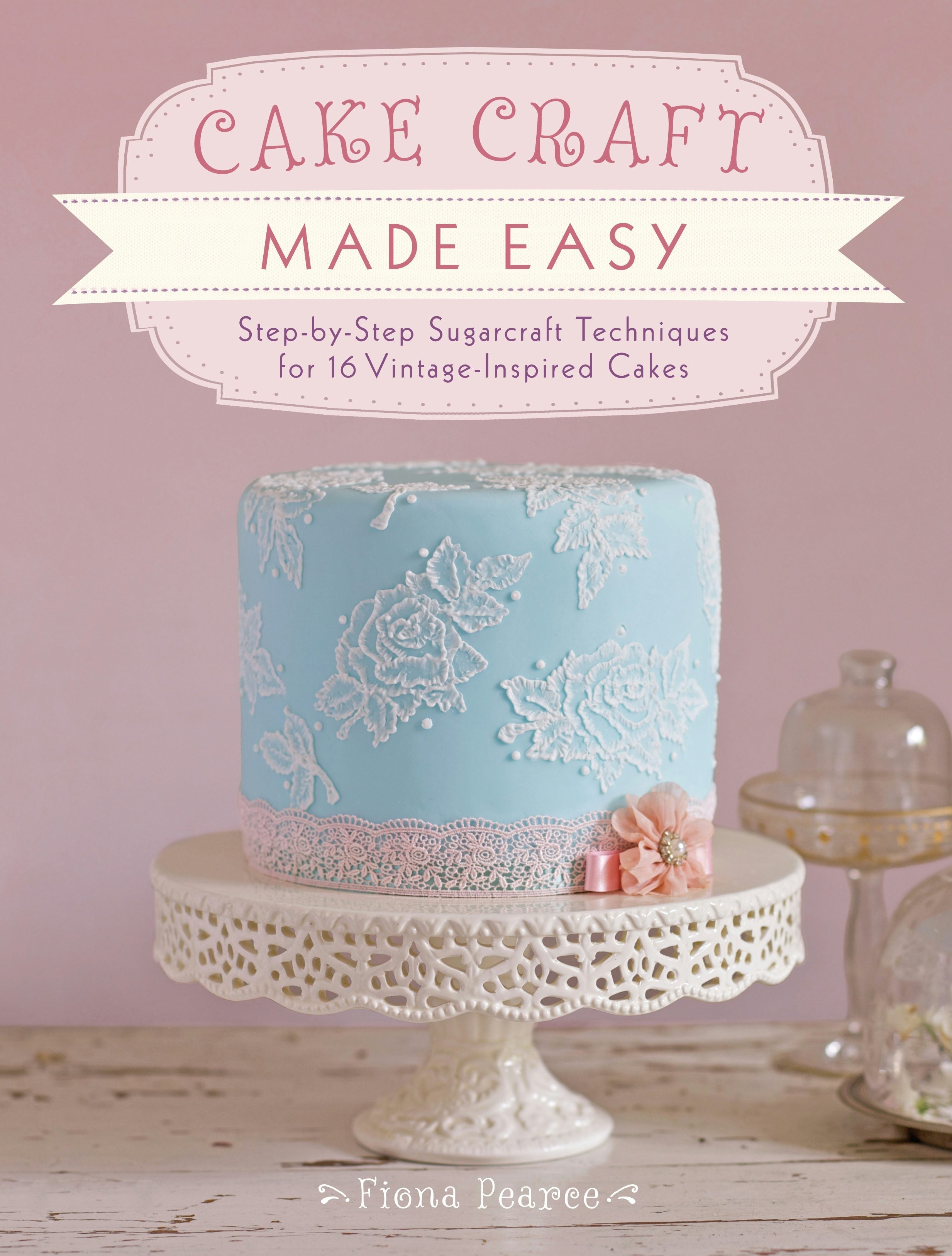 Book cover image for Cake Craft Made Easy ISBN: 9781446361429