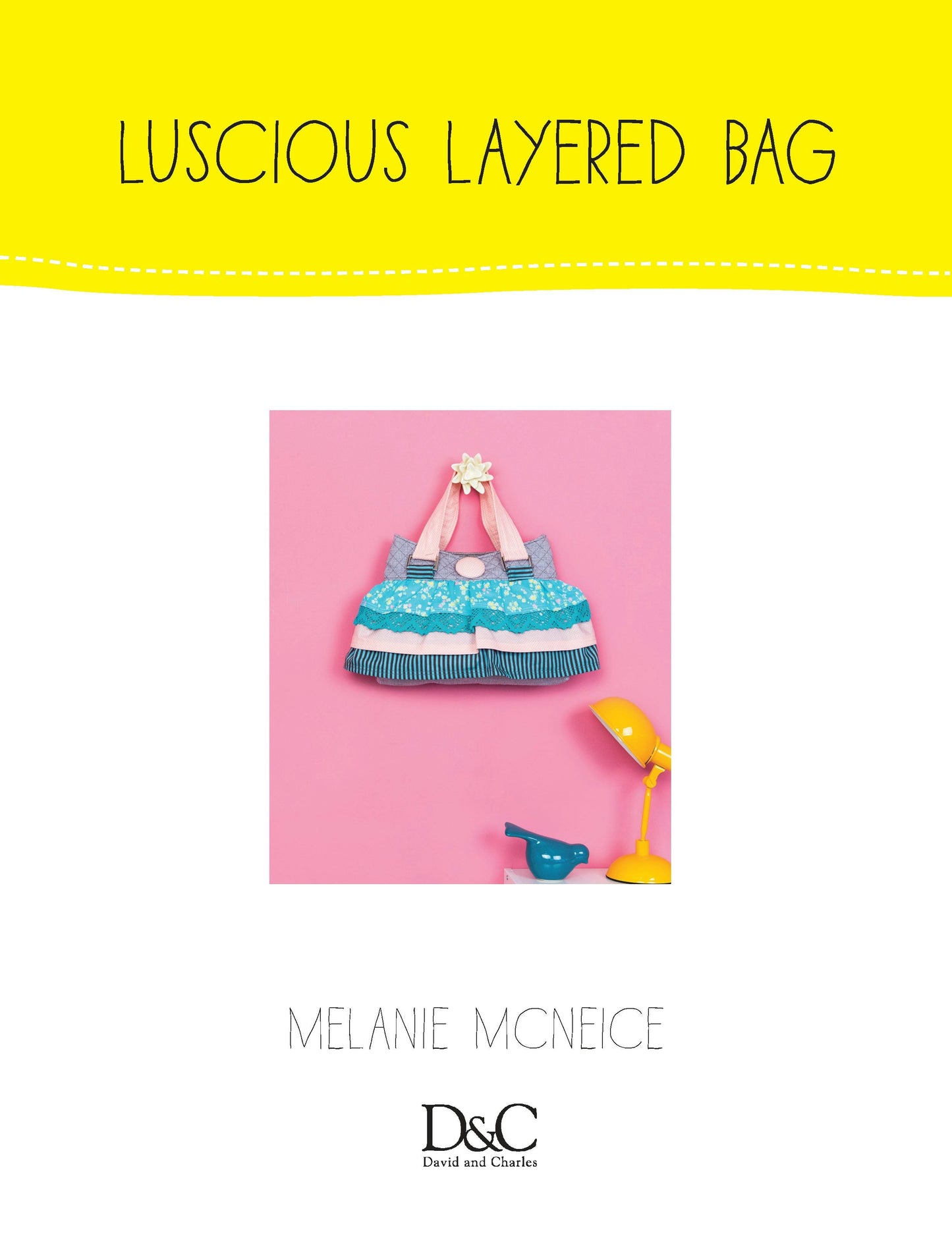 Book cover image for Sew Cute to Carry - Luscious Little Layered Bag ISBN: 9781446368381