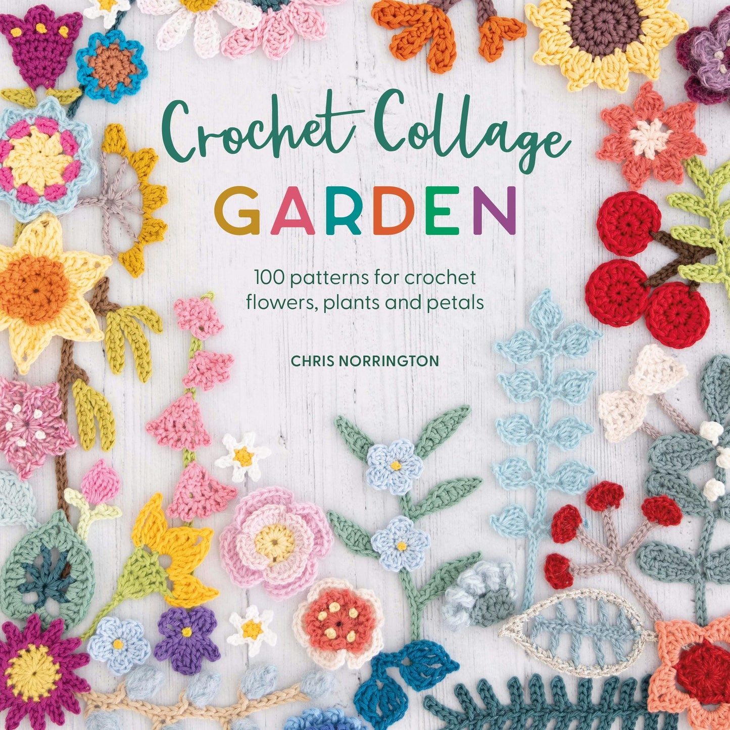 Book cover image for Crochet Collage Garden ISBN: 9781446381885