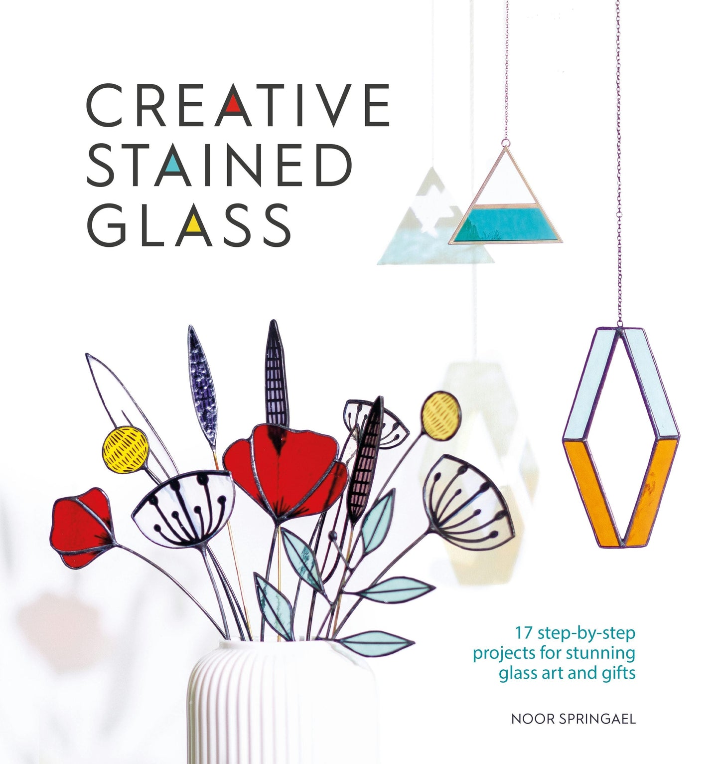 Book cover image for Creative Stained Glass ISBN: 9781446381984