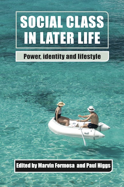 Book cover image for Social Class in Later Life ISBN: 9781447300571