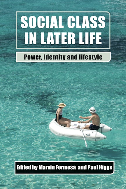 Book cover image for Social Class in Later Life ISBN: 9781447300588