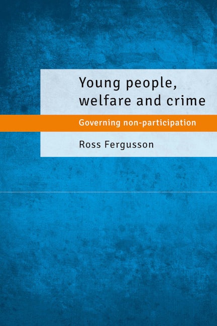 Book cover image for Young People, Welfare and Crime ISBN: 9781447307020