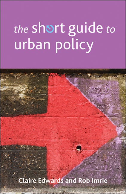 Book cover image for The Short Guide to Urban Policy ISBN: 9781447307990