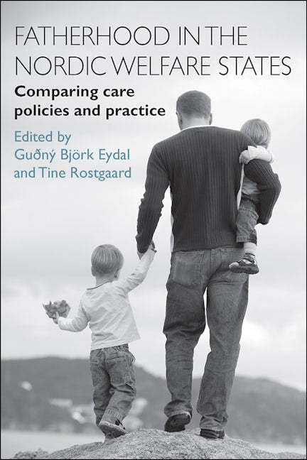 Book cover image for Fatherhood in the Nordic Welfare States ISBN: 9781447310471
