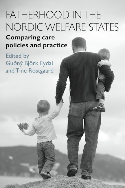 Book cover image for Fatherhood in the Nordic Welfare States ISBN: 9781447310488