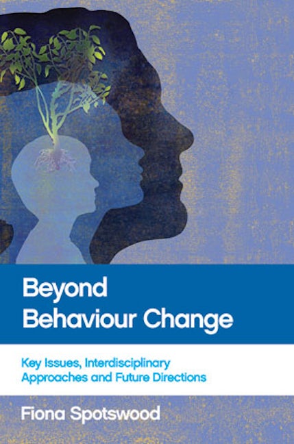 Book cover image for Beyond Behaviour Change ISBN: 9781447317555