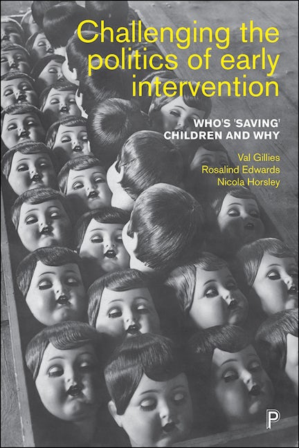 Book cover image for Challenging the Politics of Early Intervention ISBN: 9781447324096
