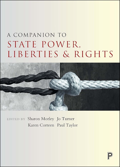 Book cover image for A Companion to State Power, Liberties and Rights ISBN: 9781447325826