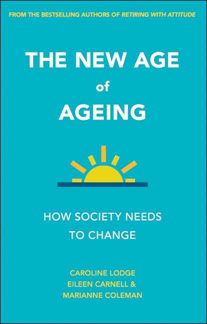 Book cover image for The New Age of Ageing ISBN: 9781447326830
