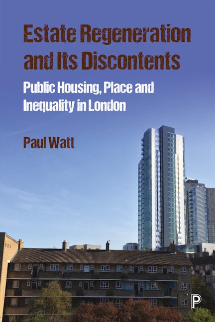 Book cover image for Estate Regeneration and Its Discontents ISBN: 9781447329183
