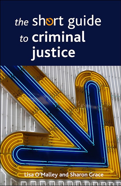 Book cover image for The Short Guide to Criminal Justice ISBN: 9781447330943