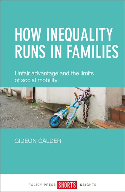 Book cover image for How Inequality Runs in Families ISBN: 9781447331537