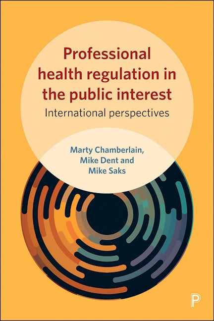 Book cover image for Professional Health Regulation in the Public Interest ISBN: 9781447332268
