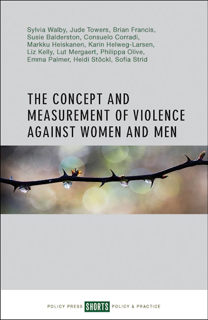 Book cover image for The Concept and Measurement of Violence Against Women and Men ISBN: 9781447332633
