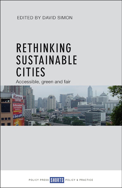 Book cover image for Rethinking Sustainable Cities ISBN: 9781447332848