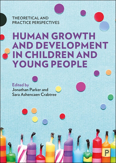 Book cover image for Human Growth and Development in Children and Young People ISBN: 9781447337423