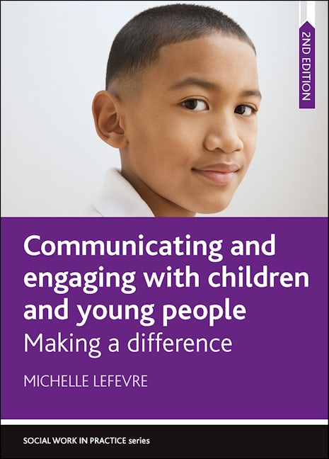 Book cover image for Communicating and Engaging with Children and Young People ISBN: 9781447343530