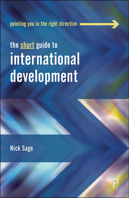 Book cover image for The Short Guide to International Development ISBN: 9781447348825