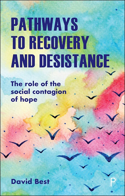 Book cover image for Pathways to Recovery and Desistance ISBN: 9781447349303