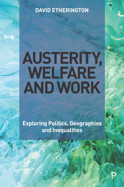 Book cover image for Austerity, Welfare and Work ISBN: 9781447350088