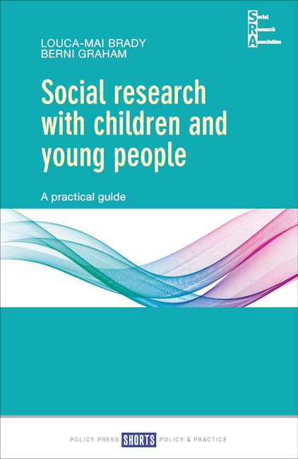 Book cover image for Social Research with Children and Young People ISBN: 9781447351146