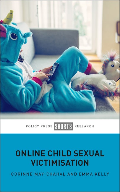 Book cover image for Online Child Sexual Victimisation ISBN: 9781447354505