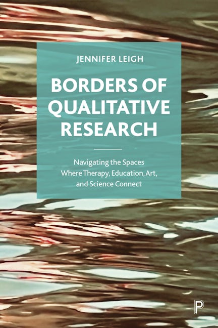 Book cover image for Borders of Qualitative Research ISBN: 9781447355625