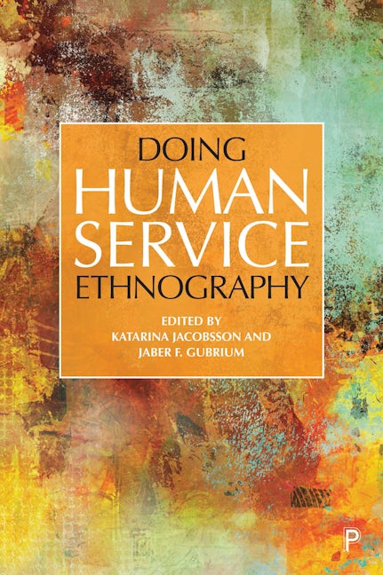 Book cover image for Doing Human Service Ethnography ISBN: 9781447355793