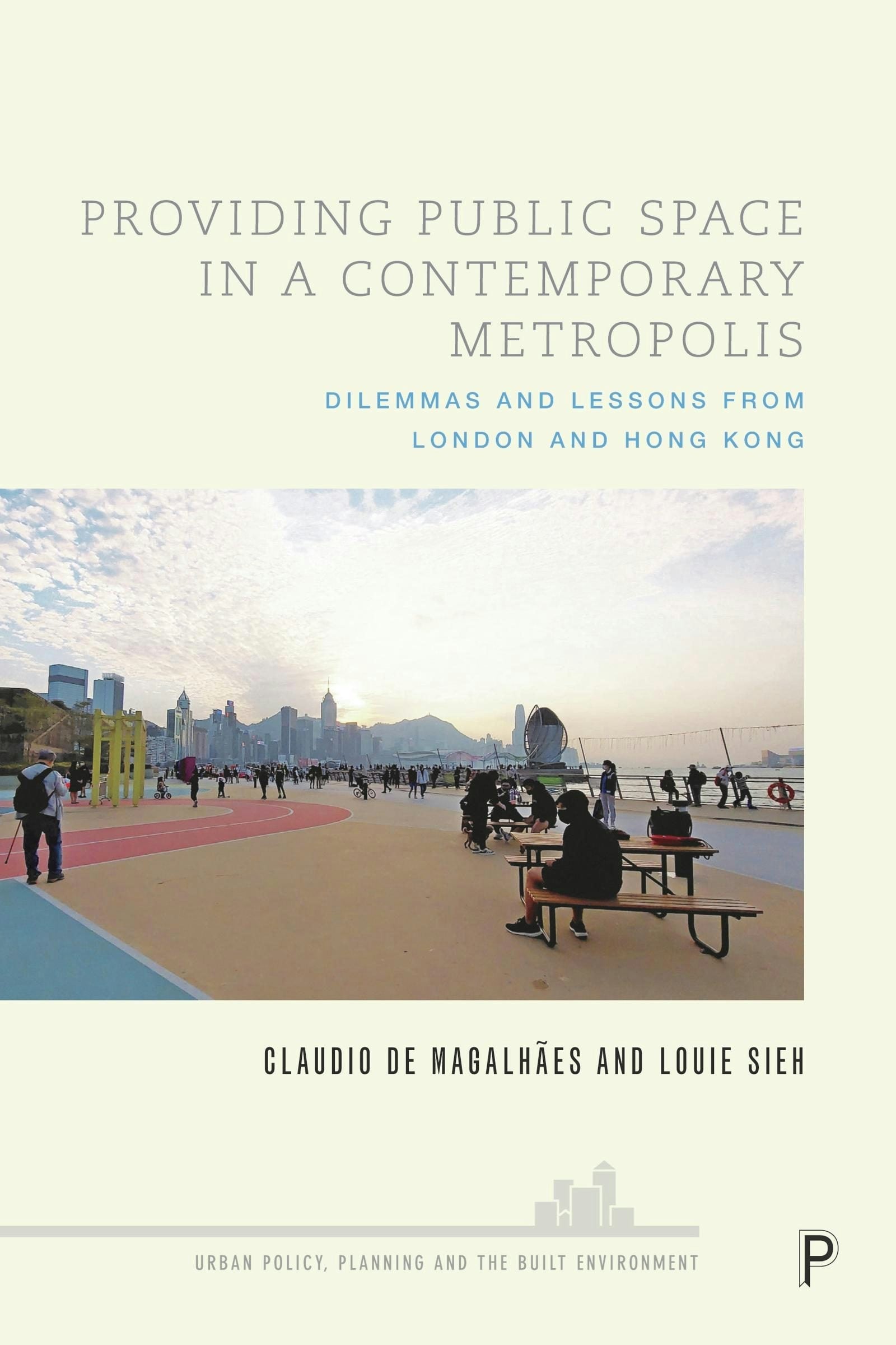 Book cover image for Providing Public Space in a Contemporary Metropolis ISBN: 9781447358855